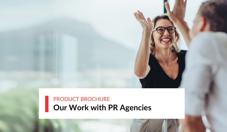 Our Work with PR Agencies