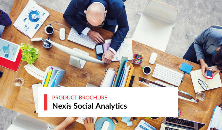 Nexis Social Analytics: Business Decisions based on Social Insights