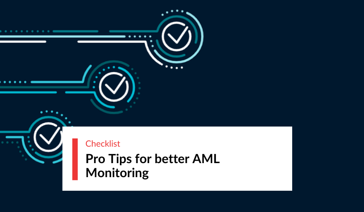 Pro Tips for better AML Monitoring