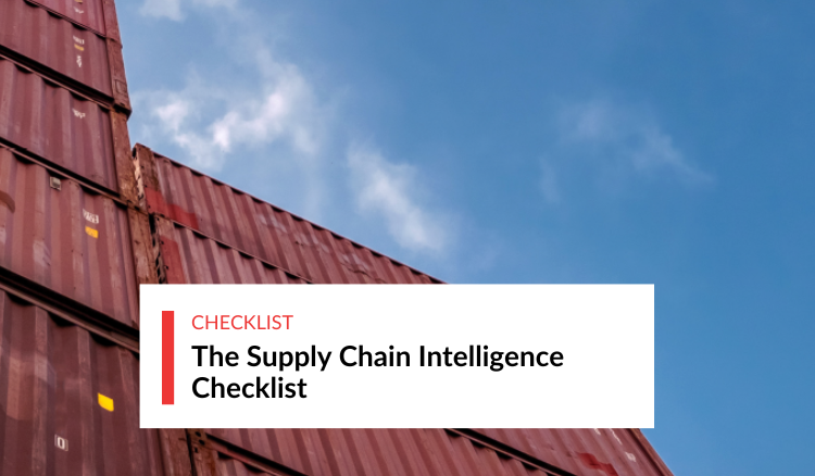 The Supply Chain Intelligence Checklist