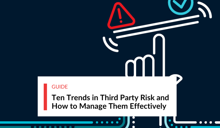 Tipping Point: Ten Trends in Third Party Risk and How to Manage Them Effectively