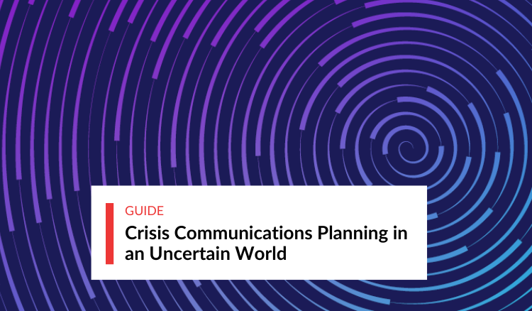 Eye of the Storm: Crisis Communications Planning in an Uncertain World