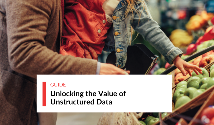 Unlocking the Value of Unstructured Data