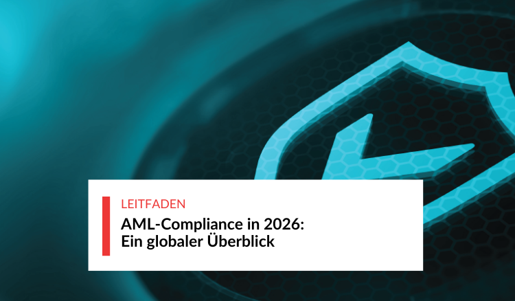 AML-Compliance in 2026: Ein globaler Überblick