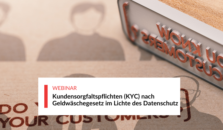 Kunden­sorgfalts­pflichten (KYC) nach Geldwäsche­gesetz im Lichte des Daten­schutz