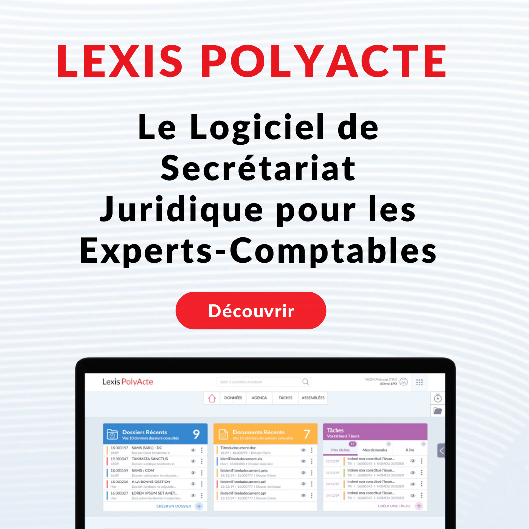 Améliorer votre expérience PolyActe Plus à travers Lexis PolyActe et ses nouvelles fonctionnalités