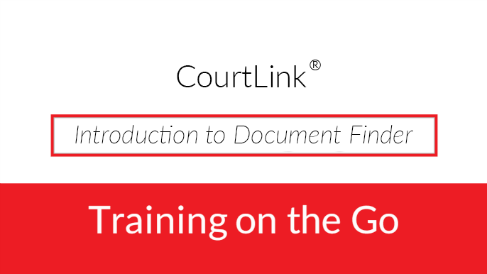 CourtLink<sup>&reg;&nbsp;</sup>Document Finder