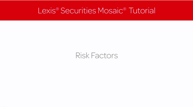 Lexis Securities Mosaic Tutorial: Risk Factors