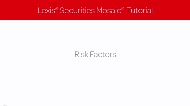 Lexis Securities Mosaic Tutorial: Risk Factors