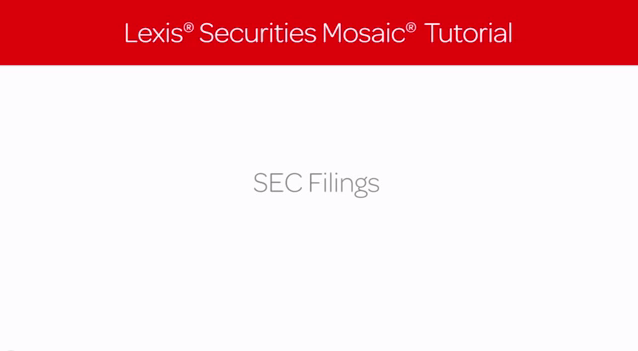 Lexis Securities Mosaic Tutorial: SEC Filings Lexis Securities Mosaic Tutorial: SEC Filings
