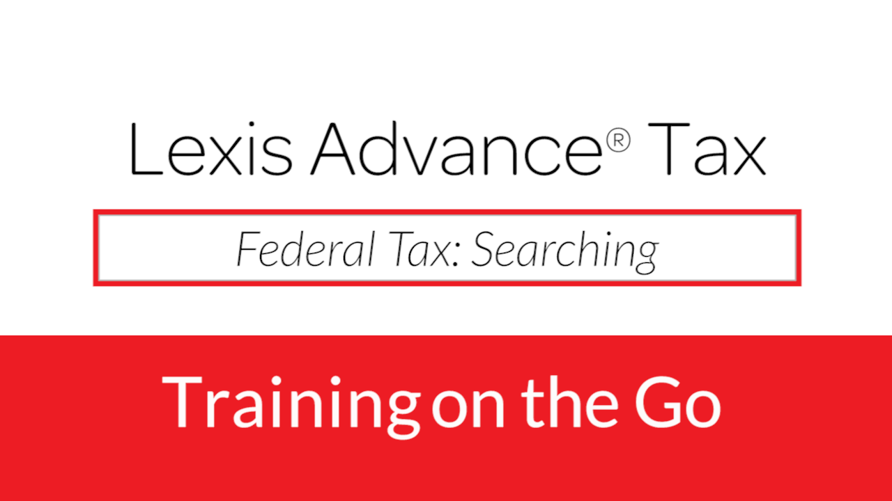 Federal Tax: Searching Federal Tax: Searching