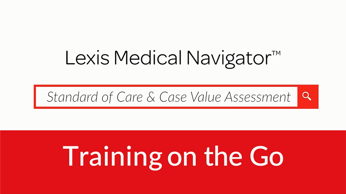 Standard of Care & Case Value Assessment 