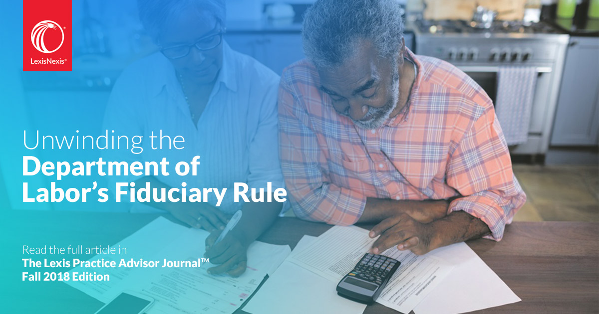 Unwinding the Department of Labor’s Fiduciary Rule